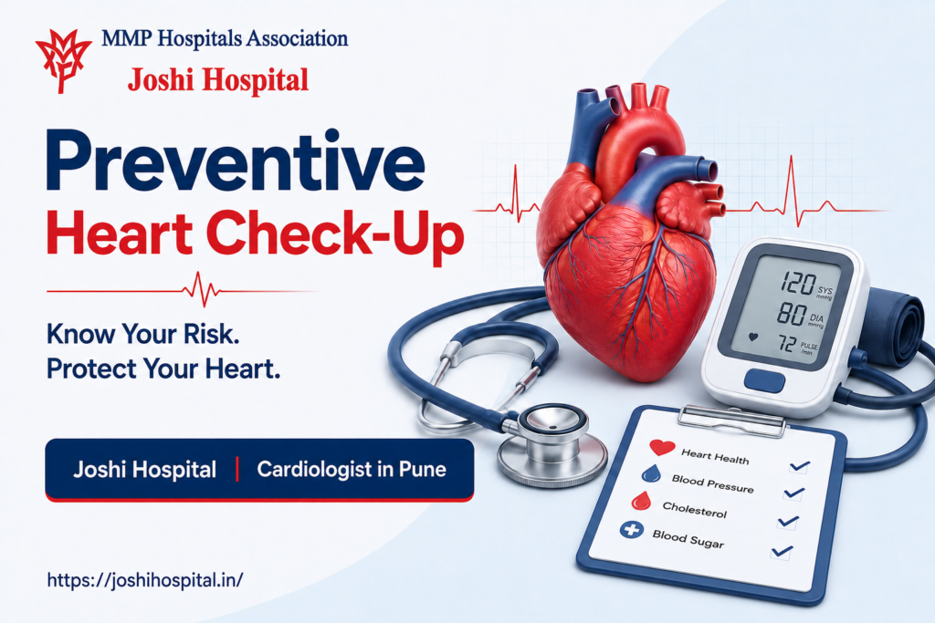 Preventive heart check-up at Joshi Hospital with a Cardiologist in Pune