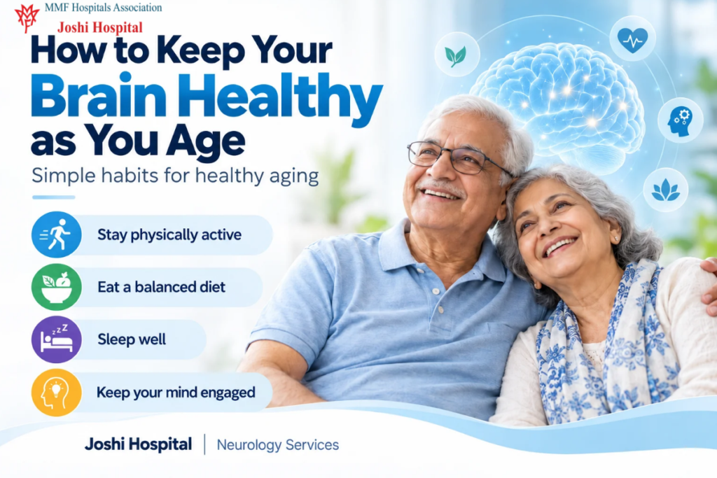 Brain health tips for healthy aging by Joshi Hospital Pune